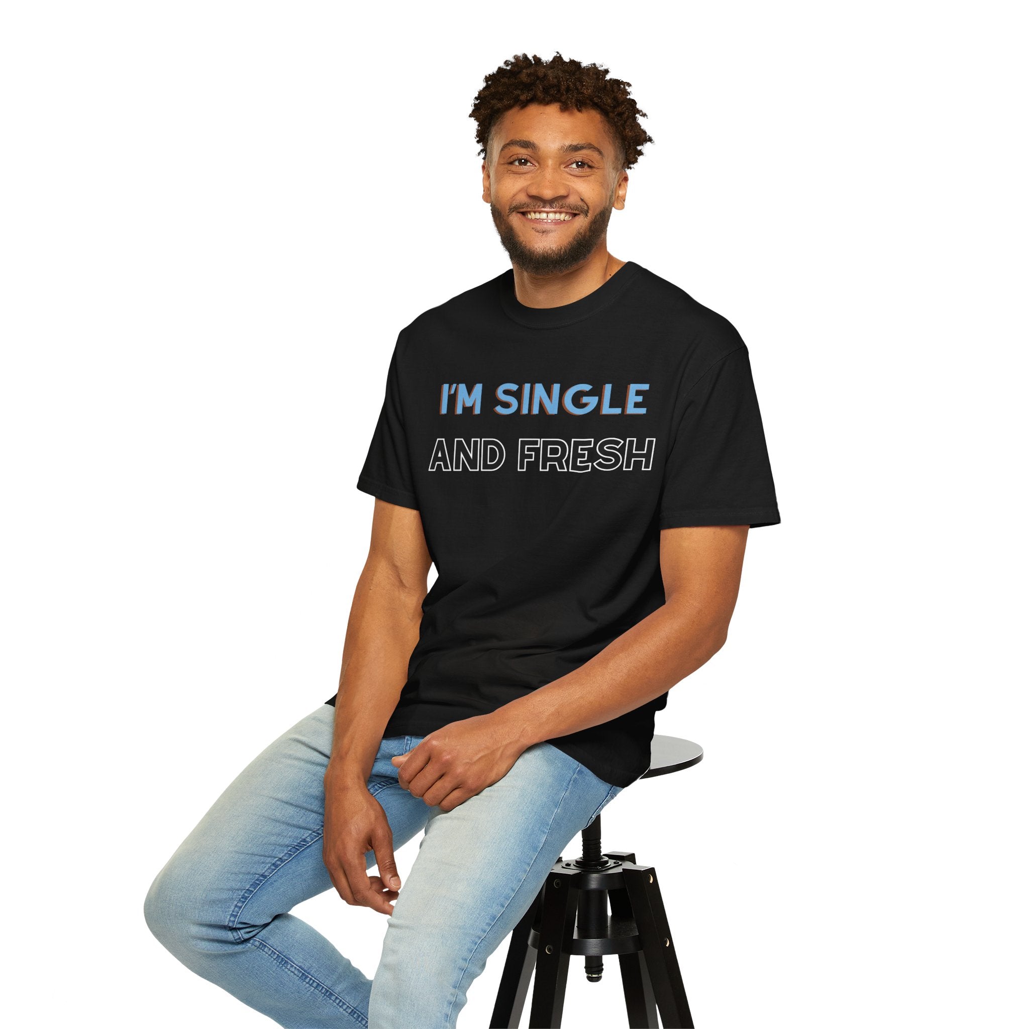 I'M SINGLE AND FRESH Shirt