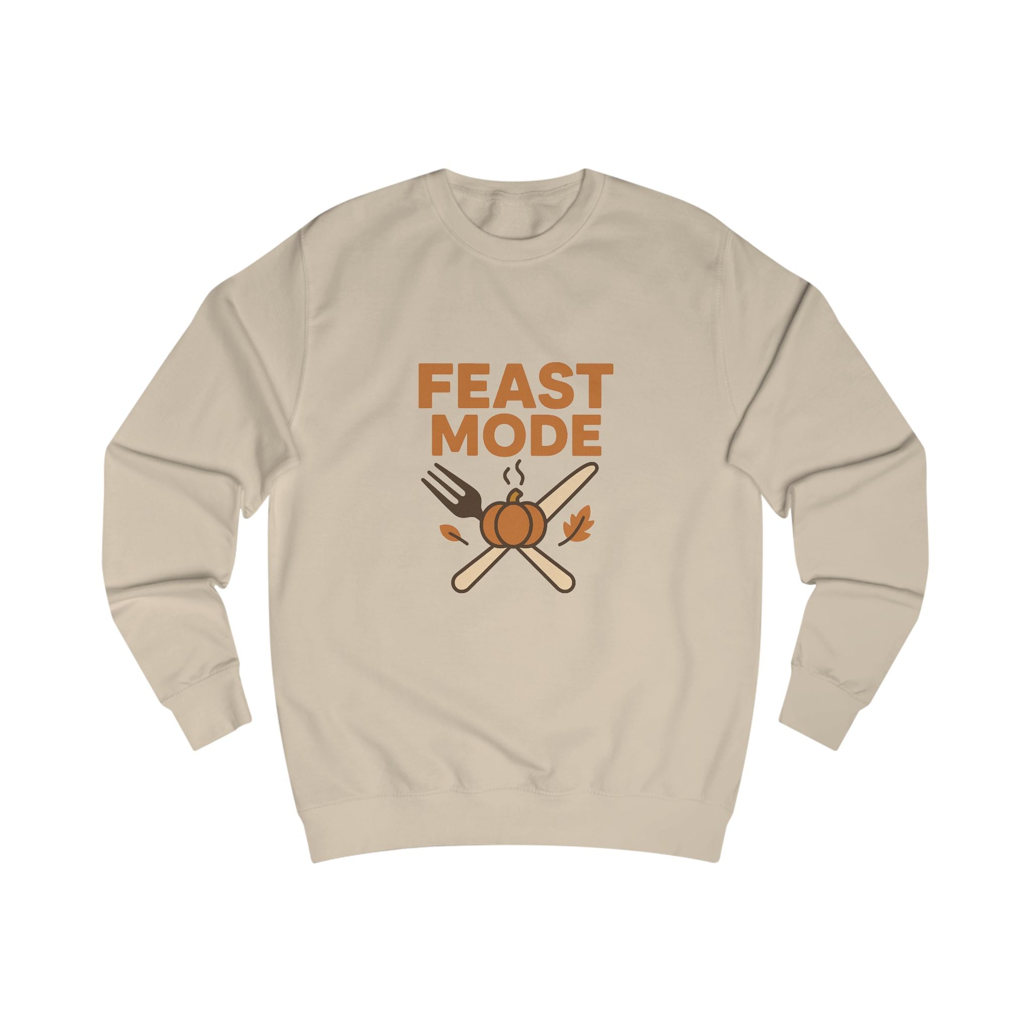 Feast Mode Unisex Sweatshirt